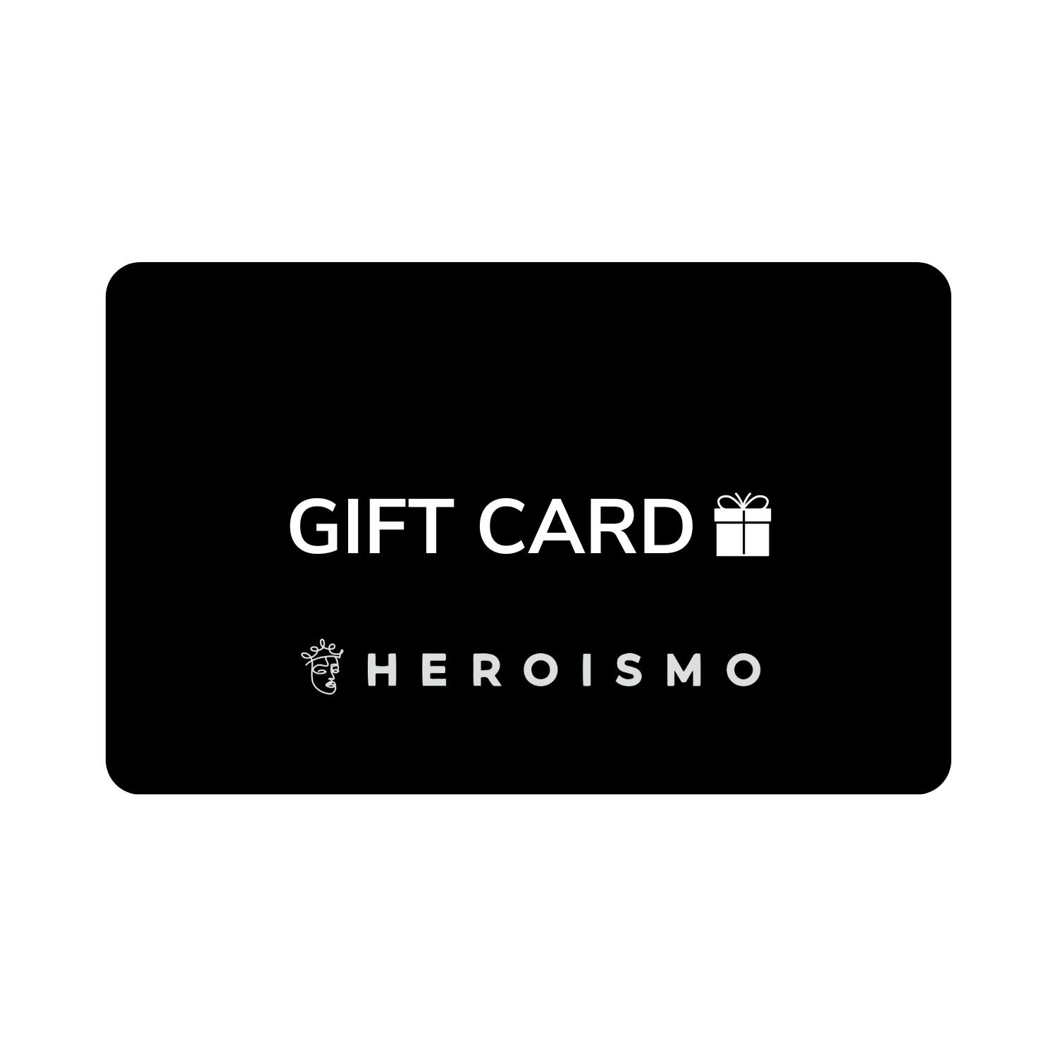 Heroismo Gift Card